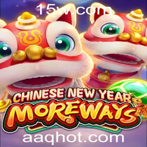 Descubra o Fascinante Mundo de CHINESENEWYEARMOREWAYS: Um Novo Jogo em Ascensão